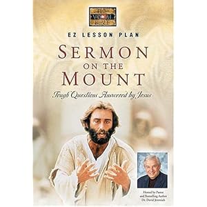 Visual Bible: Sermon on the Mount (Visual Bible Ez Lesson Plan) David Jeremiah