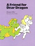 A Friend for Dear Dragon (Modern Curriculum Press Beginning to Read Series)