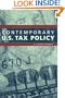 Contemporary U.S. Tax Policy