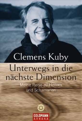 Unterwegs in die nächste Dimension: Meine Reise zu Heilern und Schamanen