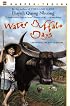 Water Buffalo Days: Growing Up in Vietnam