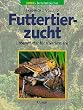 Futtertierzucht. Lebendfutter f�r Vivarientiere