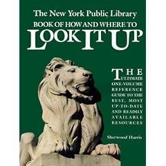 The New York Public Library Book of How and Where to Look It Up (A Prentice Hall Reference Book)