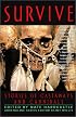 Survive: Stories of Castaways and Cannibals