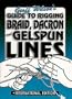 Guide to Rigging Braid, Dacron and Gelspun Lines
