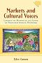 Markets and Cultural Voices: Liberty Vs. Power in the Lives of Mexican Amate Painters (Economics, Cognition & Society)