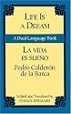 Life Is a Dream/La Vida es Sueno: A Dual-Language Book