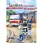Lesel�wen Wissen. Feuerwehr-Wissen. Abenteuer- und Sachgeschichten