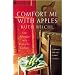 Comfort Me with Apples: A Journey Through Life, Love and Truffles
