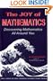 The Joy of Mathematics: Discovering Mathematics All Around You