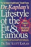 Dr. Kaplan’s Lifestyle of the Fit & Famous: A Wellness Approach to Thinking & Winning