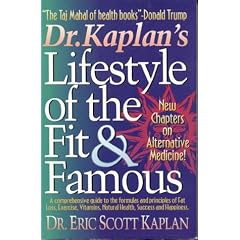 Dr. Kaplan's Lifestyle of the Fit & Famous
