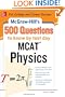 McGraw-Hill's 500 MCAT Physics Questions to Know by Test Day
