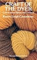 Craft of the Dyer: Colour from Plants and Lichens