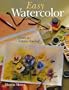 Easy Watercolor: Learn to Express Yourself