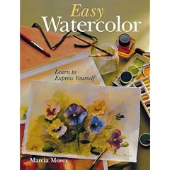 Easy Watercolor: Learn to Express Yourself