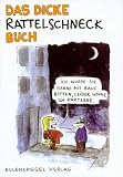 Das dicke Rattelschneck-Buch - Rattelschneck