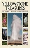 Yellowstone Treasures: The Traveler's Companion to the National Park