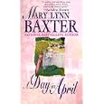 Day In April by Mary Lynn Baxter