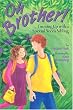 Oh Brother!: Growing Up With a Special Needs Sibling