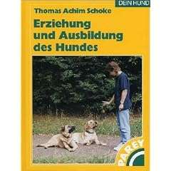 Erziehung und Ausbildung des Hundes