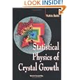 Statistical Physics of Crystal Growth by  Yukio Saito