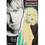 Kurt Cobain & Courtney Love: In Their Own Words book cover