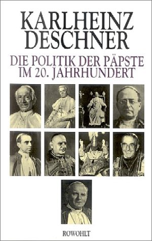 Die Politik der P�pste im 20. Jahrhundert