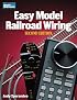 Easy Model Railroad Wiring, Second Edition (Model Railroader)