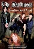 The Darkness - Shadows And Lights [2004] [DVD]