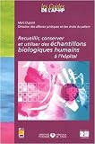 Recueillir, conserver et utiliser des �chantillons biologiques humains � l'h�pital