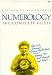 Numerology the Complete Guide, Vol. 2: Advanced Personality Analysis and Reading the Past, Present and Future (A Newcastle Original)