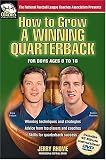 How to Grow a Winning Quarterback