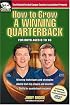 How to Grow a Winning Quarterback
