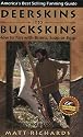 Deerskins Into Buckskins: How To Tan With Natural Materials, a Field Guide for Hunters and Gatherers