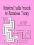 Behavioral Health Protocols for Recreational Therapy