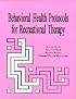 Behavioral Health Protocols for Recreational Therapy