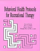 Behavioral Health Protocols for Recreational Therapy