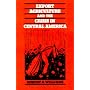 Export Agriculture and the Crisis in Central America