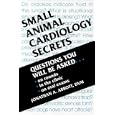 Small Animal Cardiology Secrets by Jonathan Abbott