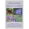 When Hello Means Goodbye