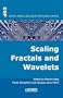 Scaling Fractals and Wavelets (Digital Signal and Image Processing series)