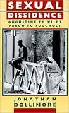 Sexual Dissidence: Augustine to Wilde, Freud to Foucault