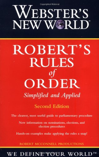 Webster's New World Robert's Rules of Order Simplified and Applied