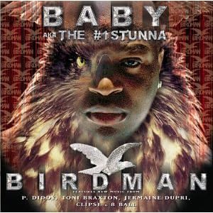 Baby aka the #1 Stunna
