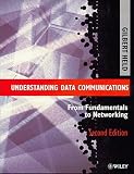 Understanding Data Communications: From Fundamentals to Networking