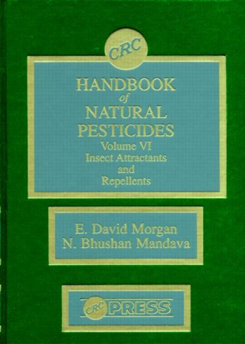 Handbook of Natural Pesticides: v. 6: Insect Attract Repellents