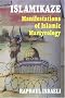 Islamikaze: Manifestations of Islamic Martyrology