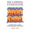 Reclaiming Evangelism: A Practical Guide for Mainline Churches