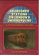 Abandoned Stations on London's Underground: A Photographic Record